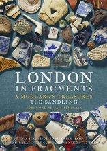 Cover art for London in Fragments: A Mudlark's Treasures