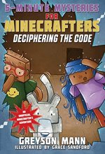 Cover art for Deciphering the Code: 5-Minute Mysteries for Fans of Creepers (5-Minute Stories for Minecrafters)