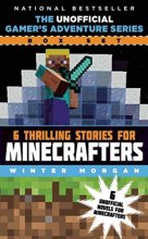 Cover art for The Unofficial Gamer's Adventure Series Box Set: Six Thrilling Stories for Minecrafters