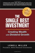 Cover art for The Single Best Investment: Creating Wealth with Dividend Growth