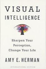 Cover art for Visual Intelligence: Sharpen Your Perception, Change Your Life