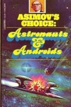 Cover art for Astronauts & Androids | Asimov's Choice
