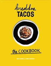 Cover art for breddos Tacos: The Cookbook: Epic Edible Plates