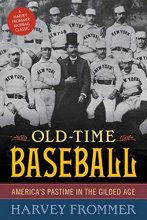 Cover art for Old Time Baseball: America's Pastime in the Gilded Age