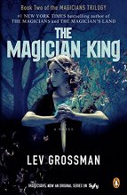 Cover art for The Magician King (TV Tie-In): A Novel (Magicians Trilogy)