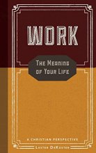 Cover art for Work: The Meaning Of Your Life