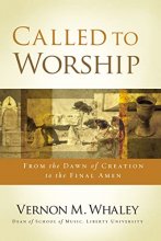 Cover art for Called to Worship: The Biblical Foundations of Our Response to God's Call