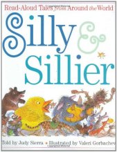 Cover art for Silly & Sillier: Read Aloud Tales from Around the World