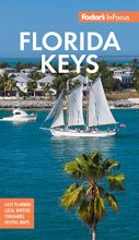 Cover art for Fodor's In Focus Florida Keys: with Key West, Marathon and Key Largo (Full-color Travel Guide)