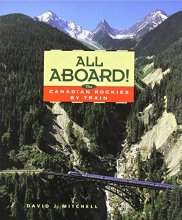 Cover art for All Aboard!: The Canadian Rockies by Train