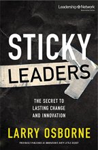 Cover art for Sticky Leaders: The Secret to Lasting Change and Innovation (Leadership Network Innovation Series)