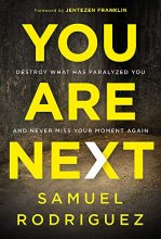 Cover art for You Are Next: Destroy What Has Paralyzed You, and Never Miss Your Moment Again