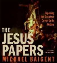 Cover art for The Jesus Papers CD: Exposing the Greatest Cover-Up in History