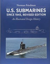 Cover art for U.S. Submarines Since 1945, Revised Edition: An Illustrated Design History