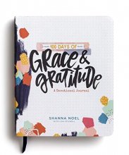 Cover art for 100 Days of Grace & Gratitude: A Devotional Journal