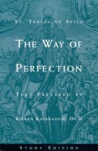 Cover art for The Way of Perfection: Study Edition [includes Full Text of St. Teresa of Avila's Work, Translated by Kieran Kavanaugh, OCD]