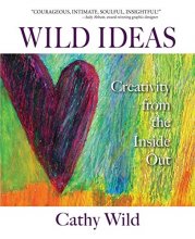 Cover art for Wild Ideas: Creativity from the Inside Out