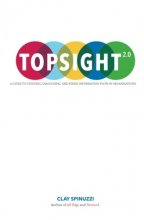 Cover art for Topsight 2.0: A Guide to Studying, Diagnosing, and Fixing Information Flow in Organizations