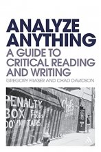 Cover art for Analyze Anything: A Guide to Critical Reading and Writing
