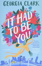 Cover art for It Had to Be You: A Novel
