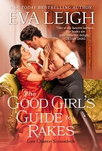 Cover art for The Good Girl's Guide to Rakes (Last Chance Scoundrels, 1)