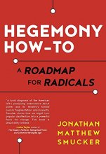 Cover art for Hegemony How-To: A Roadmap for Radicals