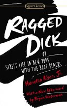 Cover art for Ragged Dick: Or, Street Life in New York with the Boot Blacks