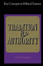 Cover art for Tradition and Authority (Key Concepts in Political Science)