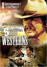 Cover art for Our Pick: 6 Uncommonly Good Westerns [DVD]