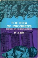 Cover art for The Idea of Progress: An Inquiry into Its Origin and Growth