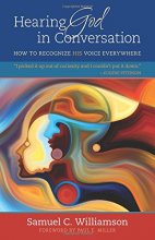 Cover art for Hearing God in Conversation: How to Recognize His Voice Everywhere