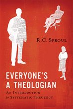 Cover art for Everyone's a Theologian: An Introduction to Systematic Theology