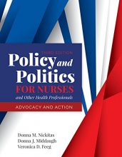 Cover art for Policy and Politics for Nurses and Other Health Professionals: Advocacy and Action