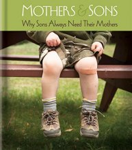 Cover art for Mothers & Sons: Why Sons Always Need Their Mothers