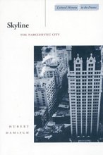 Cover art for Skyline: The Narcissistic City (Cultural Memory in the Present)