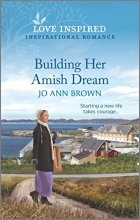 Cover art for Building Her Amish Dream: An Uplifting Inspirational Romance (Amish of Prince Edward Island, 1)