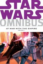 Cover art for Star Wars Omnibus: At War With the Empire Vol. 1