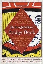 Cover art for The New York Times Bridge Book: An Anecdotal History of the Development, Personalities, and Strategies of the World's Most Popular Card Game