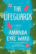 Cover art for The Lifeguards: A Novel