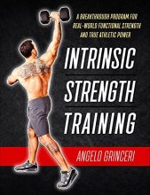 Cover art for Intrinsic Strength Training, A Breakthrough Program For Real-World Functional Strength And True Athletic Power