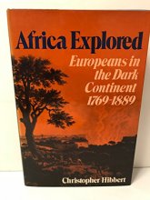Cover art for Africa Explored: Europeans in the Dark Continent, 1769-1889