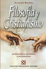 Cover art for Filosofia Y Cristianismo: Pensamiento integral e integrador (Spanish Edition)