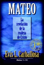 Cover art for "Mateo: La revelación de la realeza de Cristo, tomo 1" (Spanish Edition)