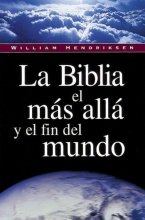 Cover art for La Biblia, El Mas Aila y El Fin del Mundo (English and Spanish Edition)