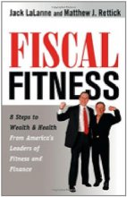 Cover art for Fiscal Fitness: 8 Steps to Wealth and Health from America's Leaders of Fitness and Finance