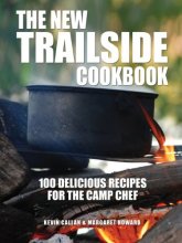 Cover art for The New Trailside Cookbook: 100 Delicious Recipes for the Camp Chef