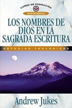 Cover art for Los nombres de Dios en la sagrada Escritura (Curso de Formacion Ministerial: Estudios Teologicos) (Spanish Edition)