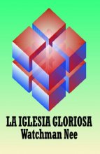 Cover art for La iglesia gloriosa (Spanish Edition)