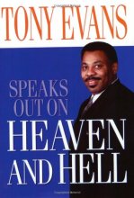 Cover art for Tony Evans Speaks Out On Heaven And Hell (Kingdom Agenda Series)