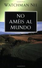 Cover art for No ameis al mundo (Spanish Edition)